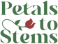 Petals to Stems logo