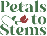 Petals to Stems - Home